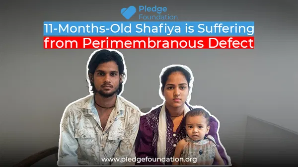 Help Sabana Save her 11-Months-Old Shafiya from Perimembranous defect | Donate Now