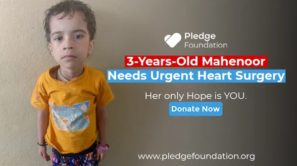 3-Years-Old Mahenoor Needs Urgent Early ASD Surgical Closure for Her Heart | Donate Now