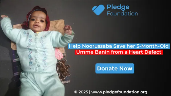Help Noorussaba Save her 5-Month-Old Umme Banin from a Heart Defect | Support Now