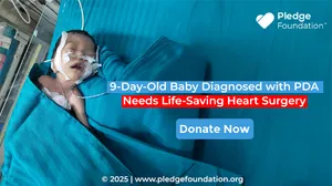 9-Days-Old Baby Girl Needs Urgent PDA Heart Surgery | Help Save Her Life – Donate Now
