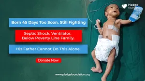 Born 45 Days Too Soon. Septic Shock. On a Ventilator. His father does centring work at construction sites