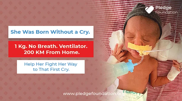 She Was Born With No Breath and No Movement. She Weighs 1 Kg. A Ventilator Is the Only Reason She Is Still Alive. Her Parents Travelled 200 KM to Save Her.